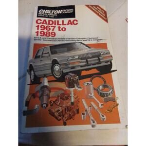 Cadillac Repair Manual Chilton 1967-1989 Automobile: CH7462, Mechanic‎ Reference